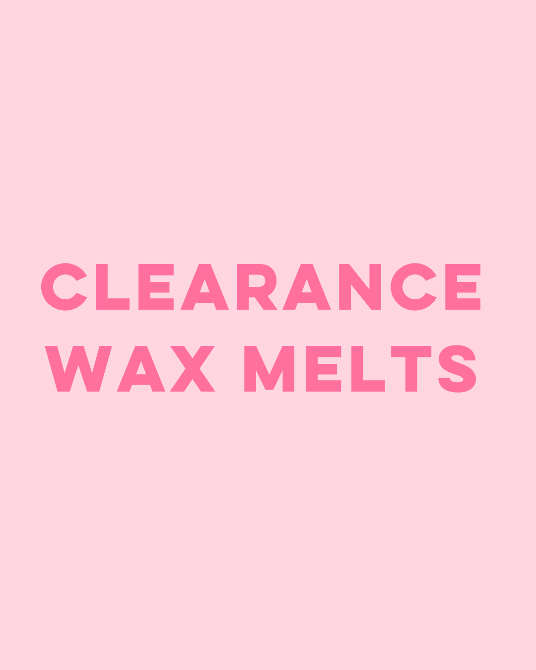 Clearance Wax Melts