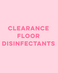 Clearance Floor Disinfectants