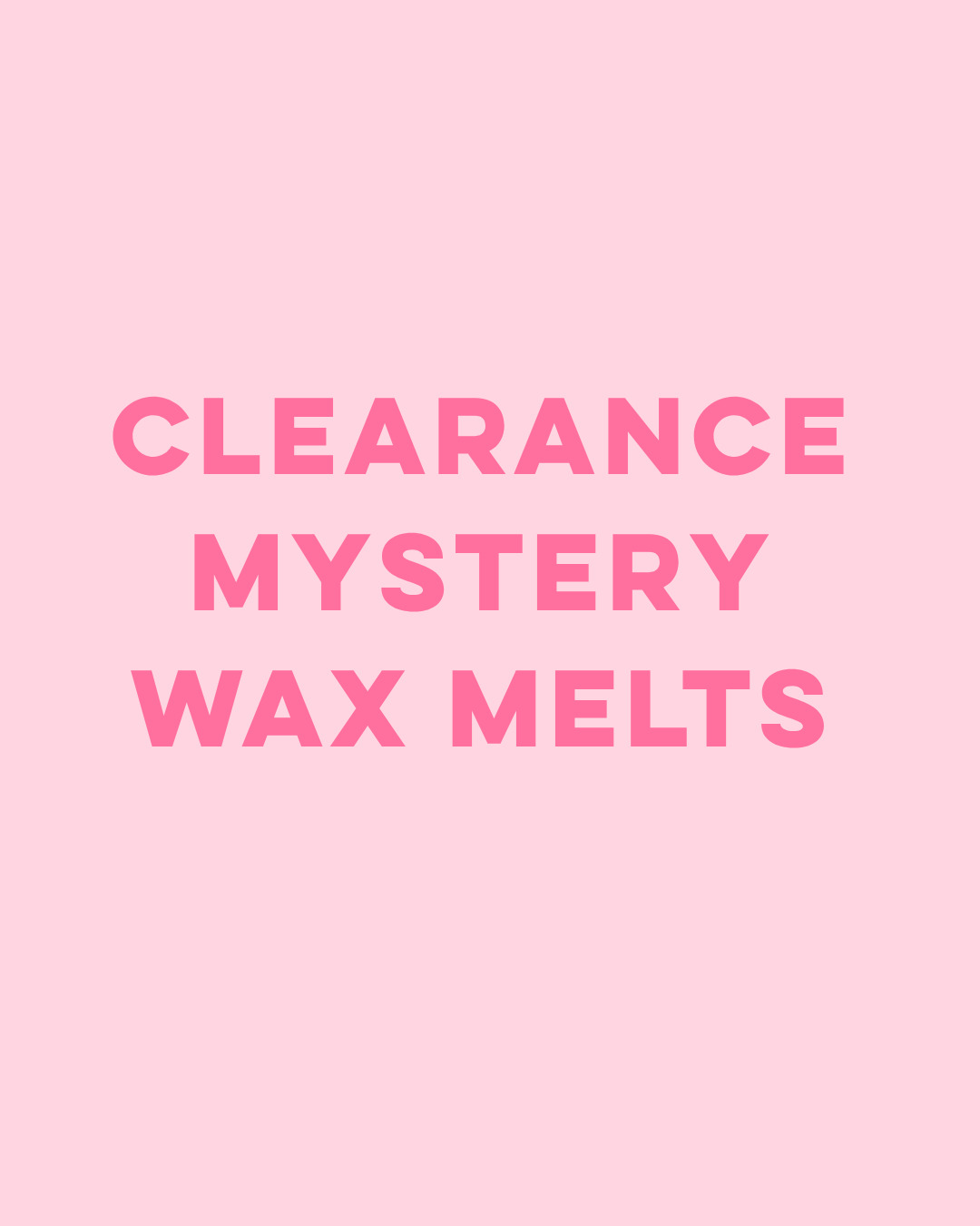 Clearance Mystery Wax Melts